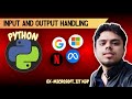 Master Input and Output Handling | Python Tutorial | Interview Prep