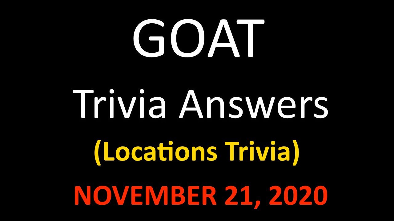 GOAT Black Friday Trivia Answers Locations Trivia YouTube