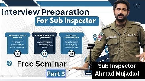 Interview Preparation for Sub Inspector| Sub Inspector Ahmad Mujadad | Part 3 | 