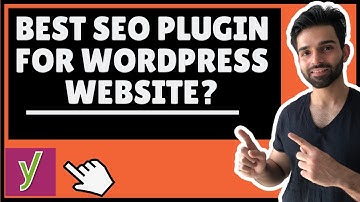 Best Seo Plugin for Wordpress Website? Yoast Seo Tutorial