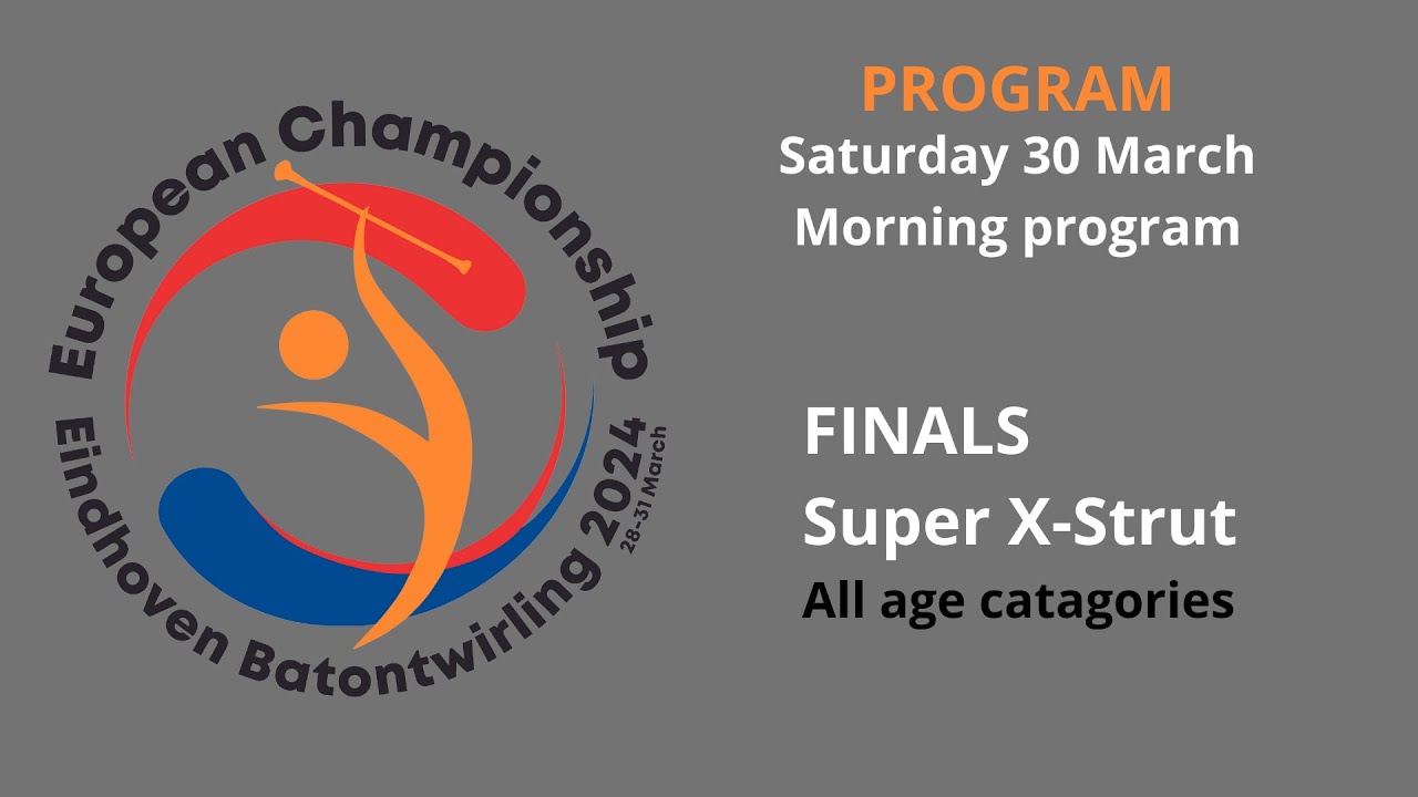 EC Twirl Eindhoven 2024: 30-03-24; Day 3, Super X-Strut [Finals]