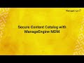 How to Securely Distribute Content with ManageEngine MDM | ManageEngine Endpoint Central