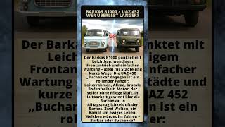 Barkas B1000 Uaz 452 Wer Überlebt Länger?