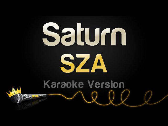 SZA - Saturn (Karaoke Version) class=