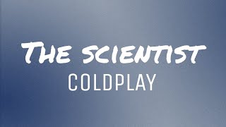 The Scientist | Coldplay | Lyrics