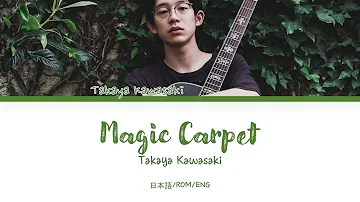 Download 川崎鷹也 魔法の絨毯 Mp4 Mp3