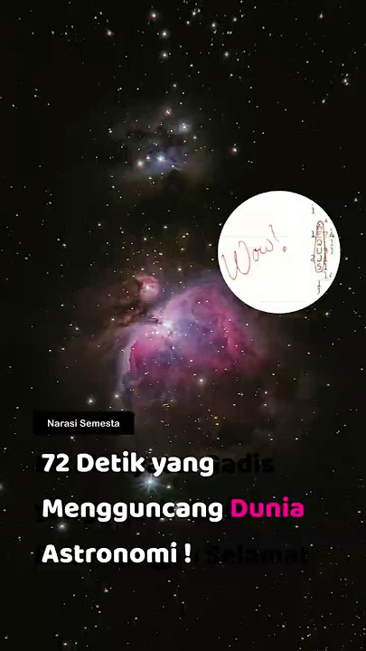 72 Detik yang Mengguncang Dunia Astronomi ! #faktaunik #facts #shorts #shortvideo