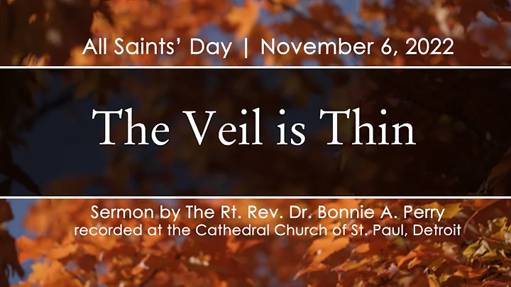 The Veil is Thin | All Saints' Day Sermon by Bisho...