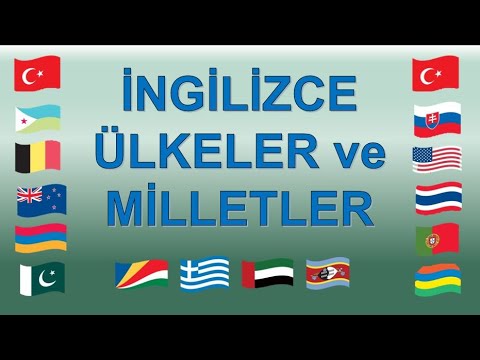 İngilizce Ülkeler ve Milletler. Ülkelerin İsimleri, Okunuşu