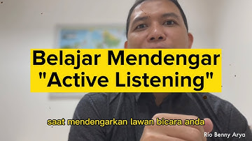 BELAJAR MENDENGAR (ACTIVE LISTENING)