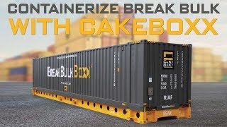 Containerize Break Bulk and RORO with CakeBoxx