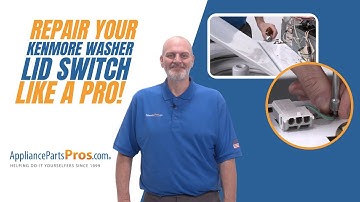 How To Replace A Kenmore Washer Lid Switch WP8318084
