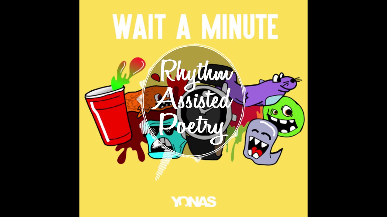 Watch Yonas - Wait A Minute on YouTube Watch Yonas - Wait A Minute on YouTube