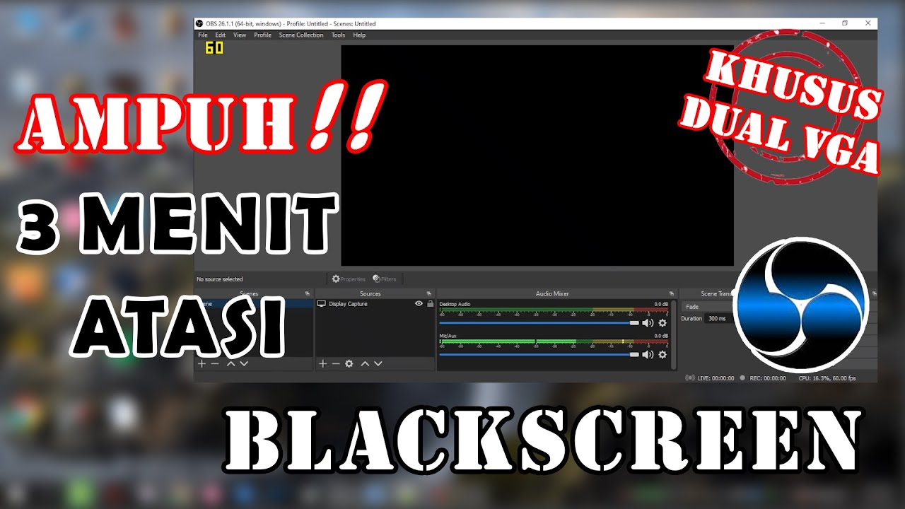 Termudah 2021! | Tutorial Mengatasi OBS BLACK SCREEN Laptop Dual VGA