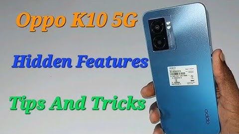 Oppo K10 5G Tips And Tricks - Top Hidden Features| Hindi