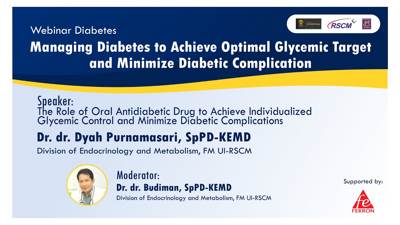 Managing Diabetes to Achieve Optimal Glycemic Target and Minimize Diabetic Complication