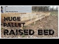 22 Foot Long Raised Bed Garden Made From Pallets! - Total cost = 99 cents