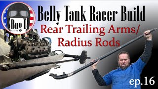 Belly Tank Racer Build  ep.16  Rear Trailing Arms / Radius Rods from a 1936 Ford  Will it fit?