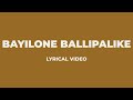 Bayilone Ballipalike Lyrical Video Mangli Bayilone Ballipalike Lyrical Video Mangli