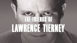 THE FRIENDS OF LAWRENCE TIERNEY NOIRCON 2022