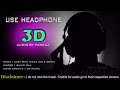 Dj rajman use headphone 3d song