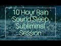 Be happy  have fun  10 hour rain sound  sleep subliminal  by minds in unison