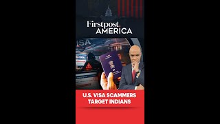 U.S Visa Scammers Target Indians | Firstpost America | N18G