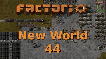 Factorio [0.12] Playthrough ~ New World ~ 44