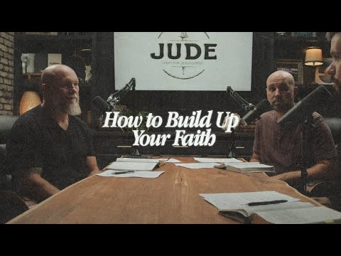 S05E10 – How to Build Up Your Faith