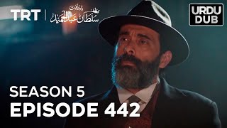 Payitaht Sultan Abdulhamid Episode 442 | Season 5