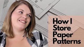 Get Organized: My Top Tips For Storing Paper Patterns!