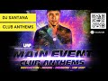 Club Anthems (Reggaeton, House, Dembow, Hip-Hop) Mix  | DJ Santana