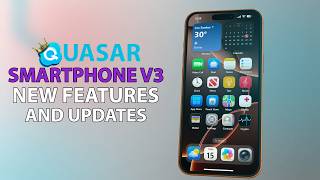 هاتف Quasar الذكي الإصدار 3 | ميزات وتحديثات جديدة | استعراض كامل screenshot 4