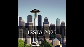 ISSTA 2023: A Humble Summary