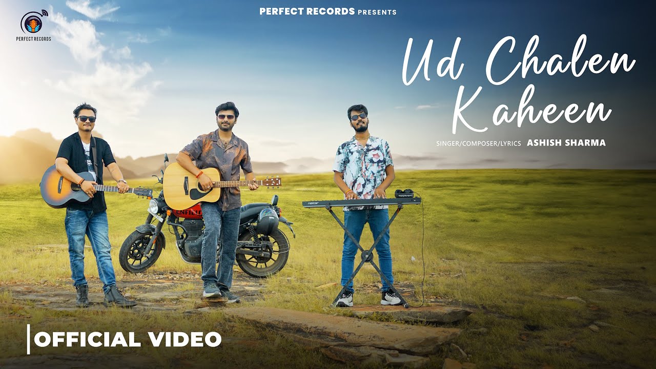 Ud Chalen Kaheen (Official Video) - Ashish Sharma | Relaxing Travel Song | New Hindi Indie Pop 2026