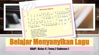 Video Pembelajaran SBdP Kelas 4  Tema 2 Subtema 1 | Belajar Menyanyikan Lagu