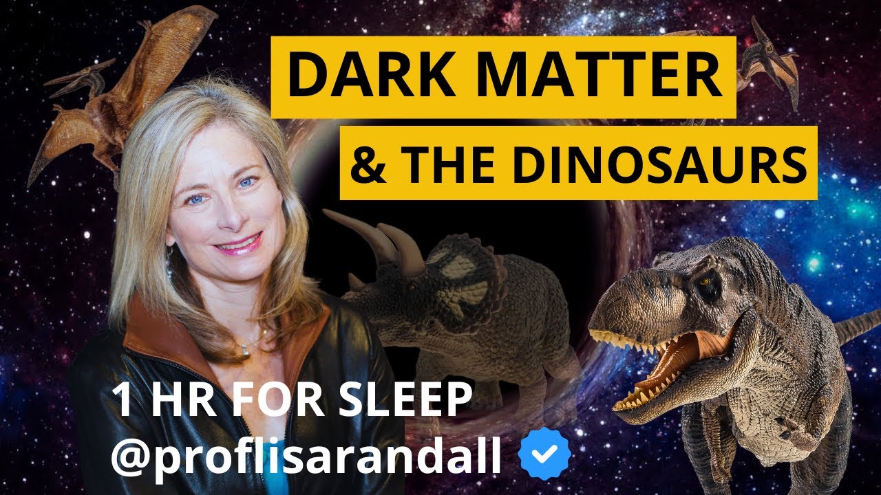 Dark Matter and the Dinosaurs – Lisa Randall’s Cosmic Journey Through Time and Extinction