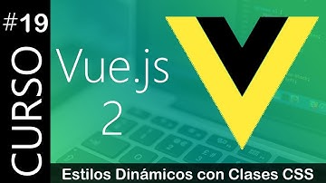 Usando Names | Estilos Dinámicos con Clases CSS  - Curso de Vue.js 2 #19