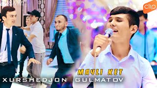 Хуршеджон Гулматов - Майли Кет | Xurshedjon Gulmatov - Mayli Ket 2023