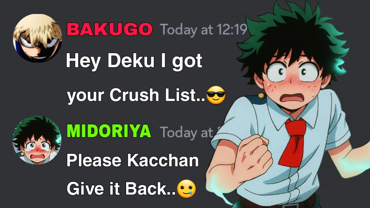 If Bakugo got Midoriya Crush List | My Hero Academia discord server