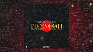 Shootter - Presión (Prod By Bayona El Ingeniero & Dash)