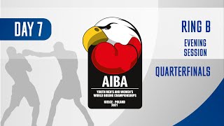 AIBA Youth Men's and Women's World Boxing Championships Kielce 2021 | Day7 | Ring B | Evening