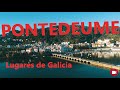 Pontedeume - Lugares de Galicia 4K