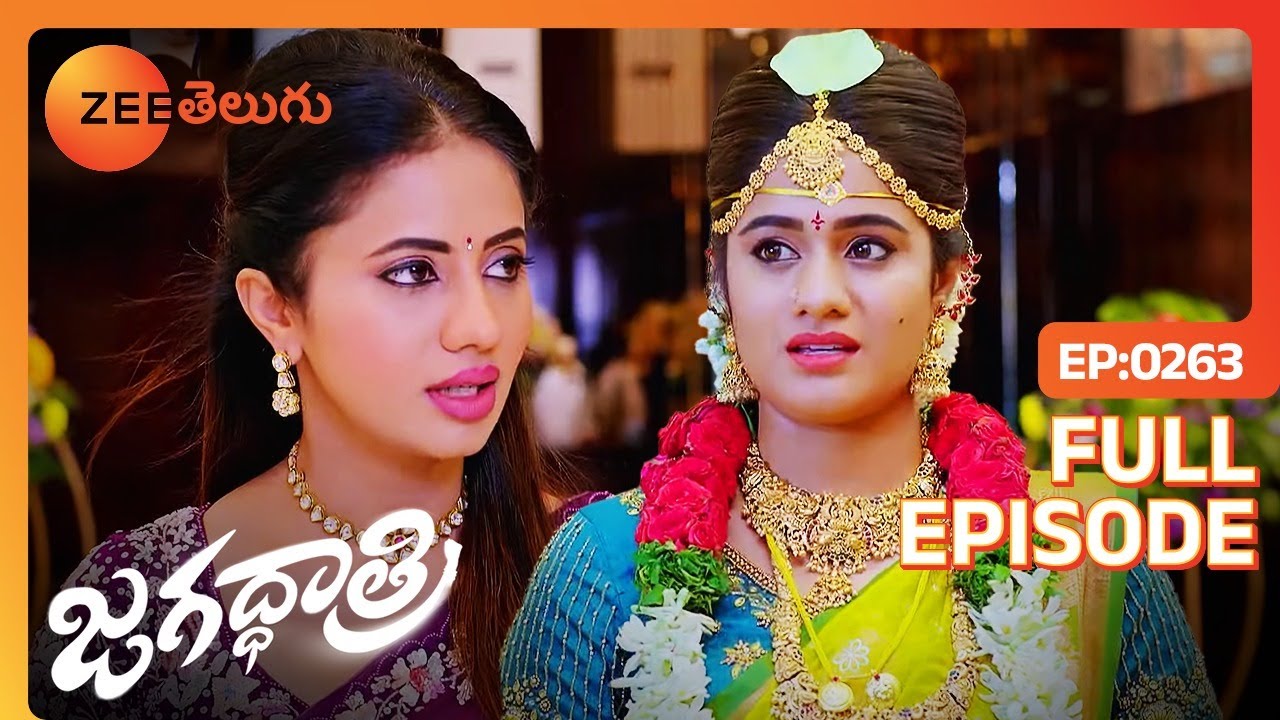 నా కూతుర్ని కష్టాల నుంచి కాపాడలేక పోయాను | Jagadhatri | Full Ep 263 | Zee Telugu | 21 Jun 2024