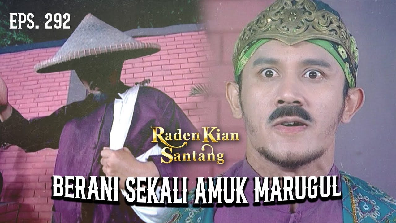 Amuk Marugul Bertarung Melawan Prabu Siliwangi | RADEN KIAN SANTANG | EPS 292 (2/2)