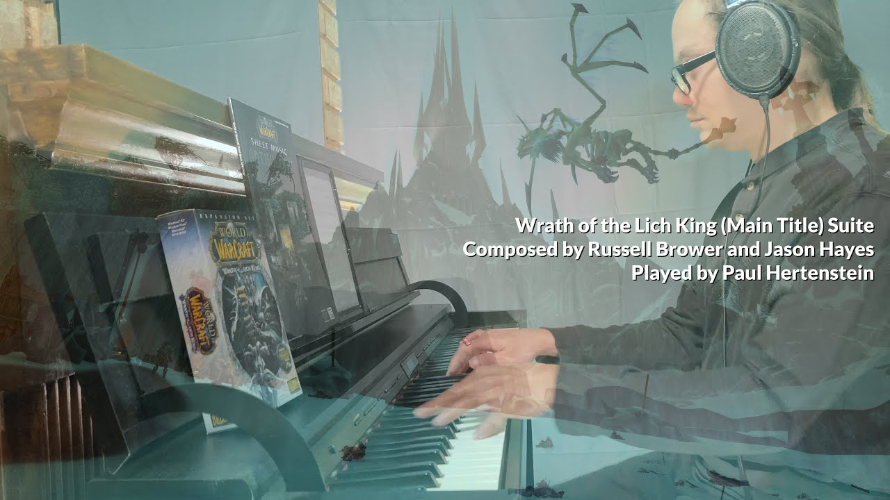World of Warcraft: Wrath of the Lich King (Main Title) Suite [Piano Solo]