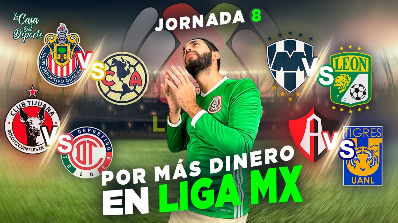PRONÓSTICOS LIGA MX JORNADA 8 ⚽ APERTURA 2023 FUTBOL MEXICANO APUESTAS DEPORTIVAS YouTube