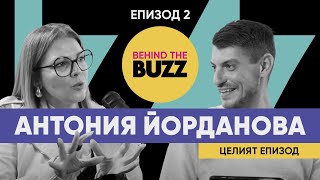 BehindTheBuzz | “Хората не обичат да чуват нещата такива, каквито са” - Антония Йорданова