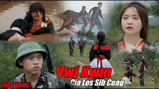 Vwj Kwm Cia Los Sib Cuag ( Part #7 ) Daim Kawg | Hmong Film Mc #2026