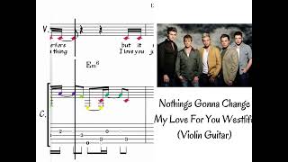 Nothing's Gonna Change My Love For You - Westlife Violin Guitar